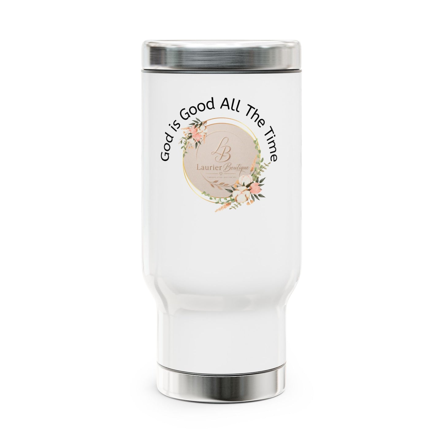 God Is Good All The Time Stainless Travel Mug — 14oz Inspirational Coffee Tumbler