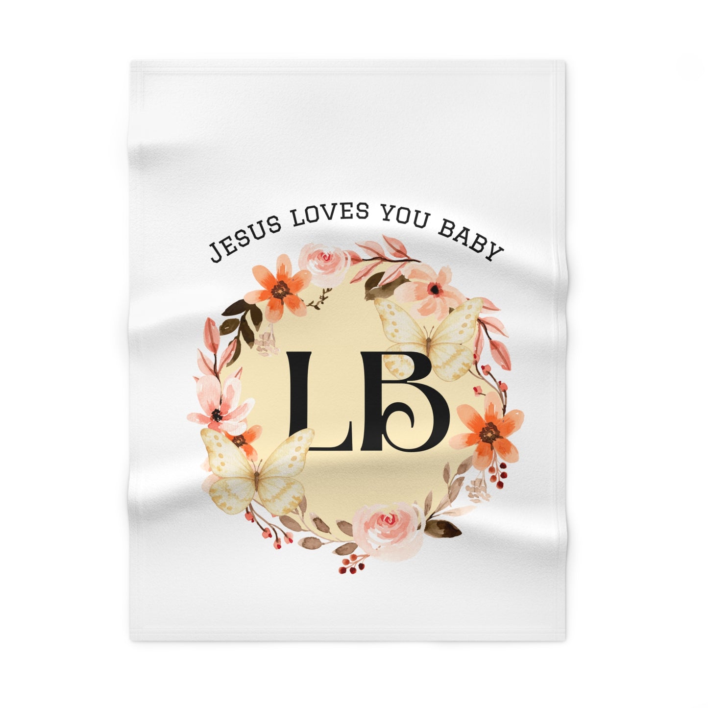 Jesus Loves You Baby Floral Monogram Baby Blanket